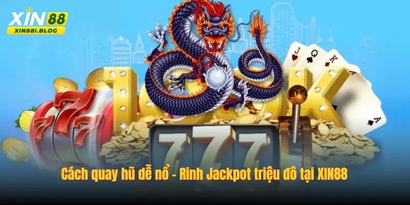 Cách quay hũ dễ nổ