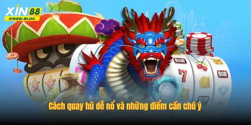 Cách quay hũ dễ nổ