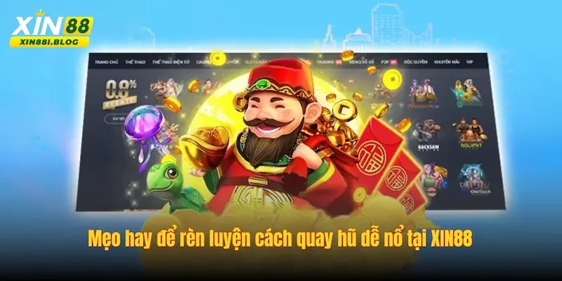 Cách quay hũ dễ nổ