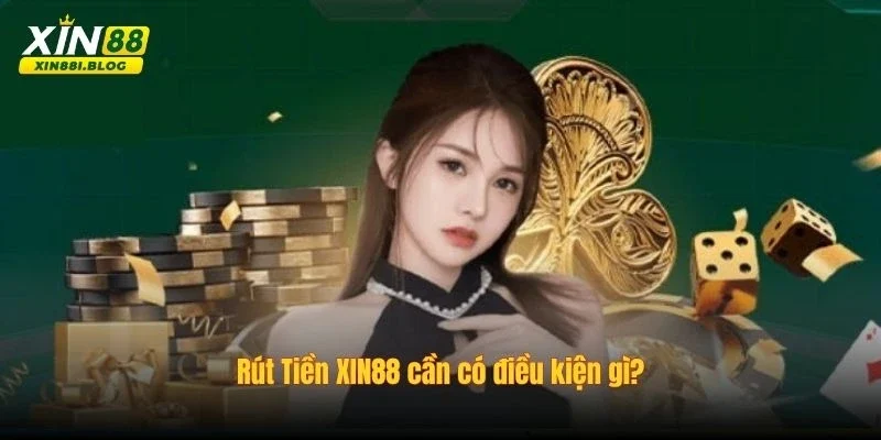 rút tiền XIN88