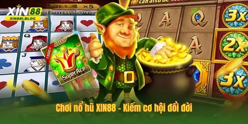 Chơi nổ hũ rinh Jackpot giá trị khủng